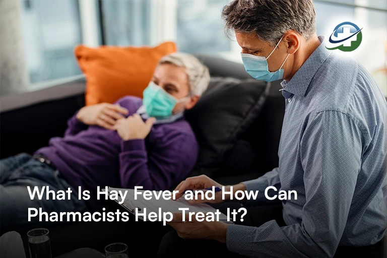 What Is Hay Fever and How Can Pharmacists Help Treat It?